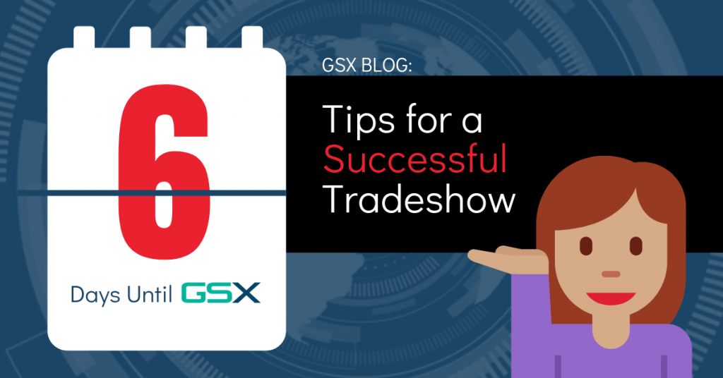6 Ways to Make the Most of Your GSX Xperience blog photo